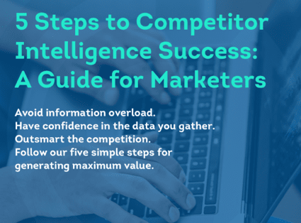 5-Step Guide For Competitor Intelligence Success